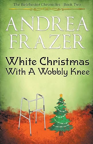 Stock image for White Christmas with a Wobbly Knee for sale by PBShop.store US