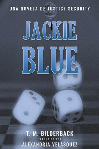 Stock image for Jackie Blue - Una Novela De Justice Security (Paperback) for sale by Grand Eagle Retail