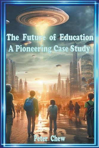 Beispielbild fr The Future of Education . A Pioneering Case Study zum Verkauf von Buchpark