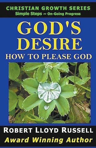 Stock image for God's Desire: How To Please God (Christian Growth) for sale by California Books