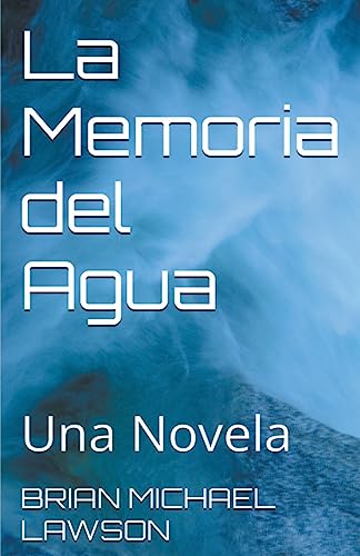 Imagen de archivo de La Memoria del Agua a la venta por PBShop.store US