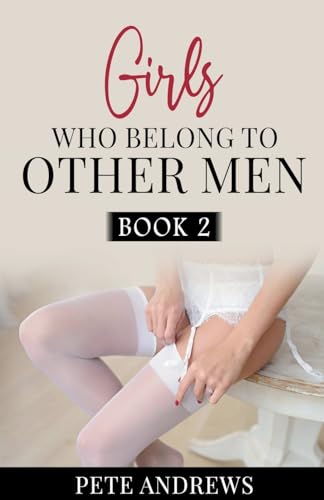 Stock image for Girls Who Belong To Other Men Book 2 for sale by PBShop.store US