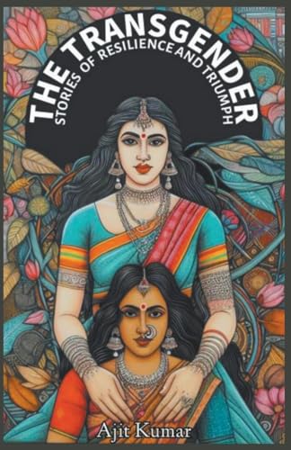 Stock image for The Transgender Stories of Resilience & Triumph for sale by Ria Christie Collections
