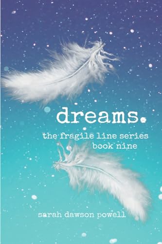 Beispielbild fr Dreams (9) (Fragile Line) zum Verkauf von California Books