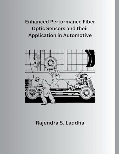Stock image for Enhanced Performance Fiber Optic Sensors and their Application in Automotive (Paperback) for sale by Grand Eagle Retail