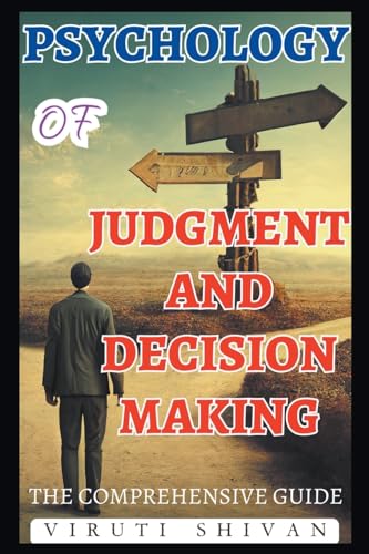 Imagen de archivo de Psychology of Judgment and Decision Making - The Comprehensive Guide a la venta por California Books