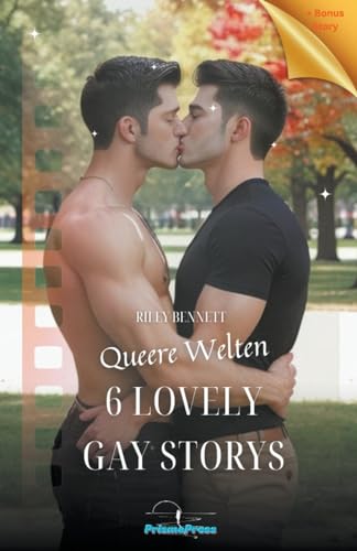 9798224292080: Queere Welten - 6 Lovely Gay Storys (2) (Heie Erzhlungen Schwuler Begierde)