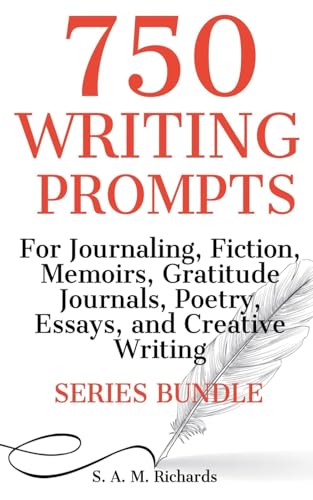 Stock image for 750 Writing Prompts For Journaling, Fiction, Memoirs, Gratitude Journals, Poetry, Essays, And Creative Writing - Series Bundle for sale by Ria Christie Collections