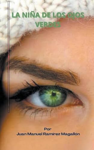 Imagen de archivo de La nia de los ojos verde a la venta por California Books