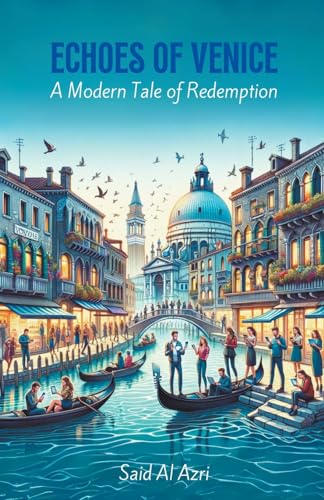 Beispielbild fr Echoes of Venice: A Modern Tale of Redemption (Laughter Lines: A Comic Tales) zum Verkauf von California Books