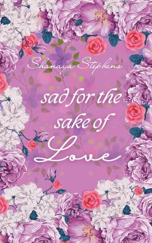 Stock image for Sad For The Sake Of Love for sale by GreatBookPrices