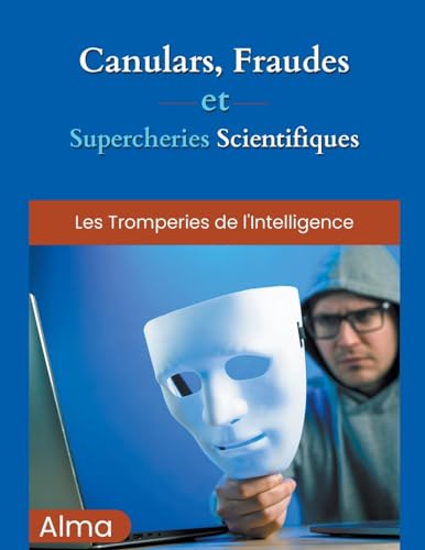 Stock image for Canulars, fraudes et supercheries scientifiques (Paperback) for sale by Grand Eagle Retail