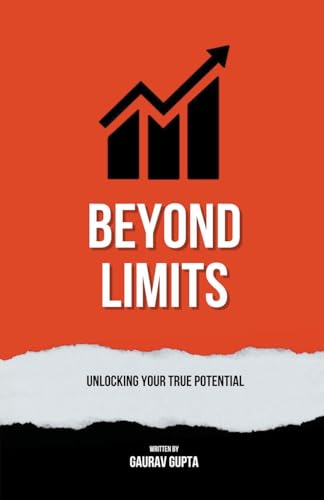 Stock image for Beyond Limits: Unlocking Your True Potential for sale by California Books