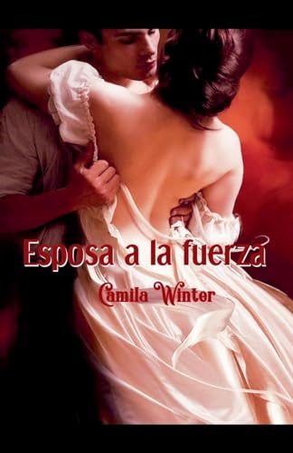 Stock image for Esposa a la fuerza for sale by California Books