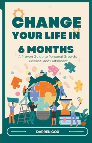 Stock image for Change your life in 6 months (Paperback) for sale by Grand Eagle Retail