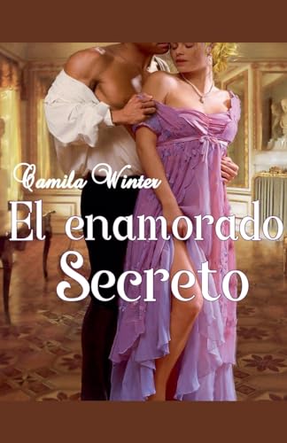 Stock image for El enamorado secreto for sale by California Books