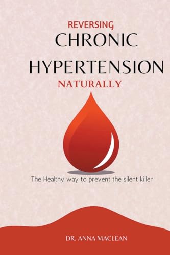 Stock image for Reversing Chronic Hypertension Naturally (Paperback) for sale by Grand Eagle Retail