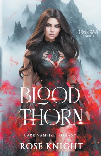 Stock image for Blood Thorn: Dark Vampire Romance (Shadows & Roses) for sale by California Books