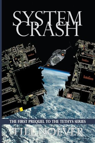 9798224621262: System Crash (Tethys Prequels)