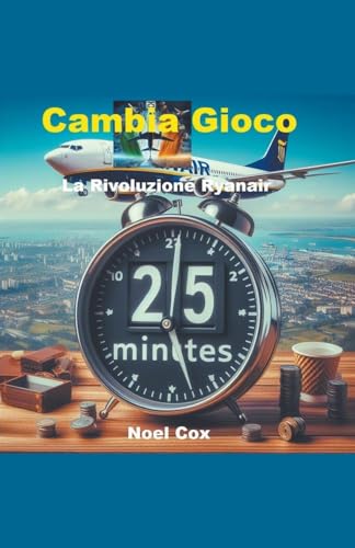 Stock image for Cambia Gioco: La Rivoluzione Ryanair (Italian Edition) for sale by California Books