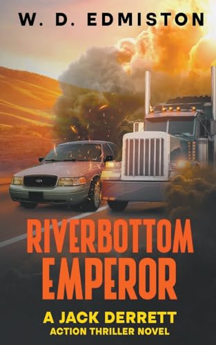 Stock image for Riverbottom Emperor (Jack Derrett Thriller) for sale by California Books