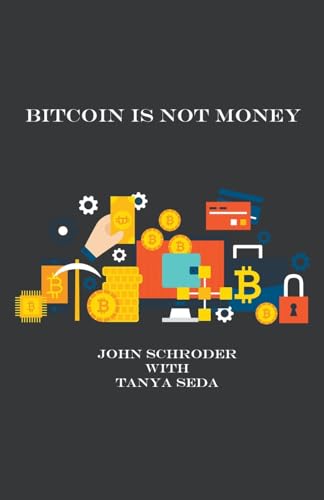 Stock image for Bitcoin Is Not Money for sale by GreatBookPrices