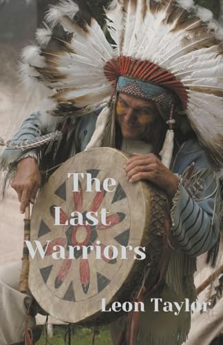 Beispielbild fr The Last Warriors zum Verkauf von California Books
