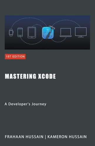 9798224794133: Mastering Xcode: A Developer's Journey