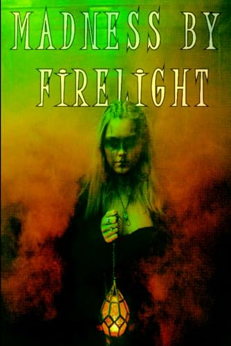 Beispielbild fr Madness by Firelight (Enter Madness) zum Verkauf von Ria Christie Collections