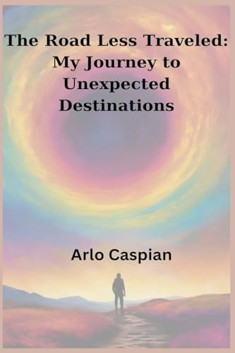 Beispielbild fr The Road Less Traveled: My Journey to Unexpected Destinations zum Verkauf von California Books