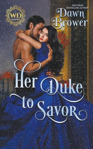Stock image for Her Duke to Savor (Wayward Dukes' Alliance) for sale by California Books