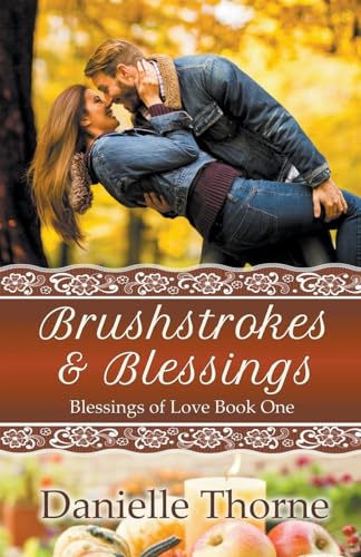 Beispielbild fr Brushstrokes and Blessings zum Verkauf von GreatBookPrices