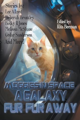 Stock image for Moggies in Space: A Galaxy Fur, Fur Away (Raconteur Press Anthologies) for sale by California Books