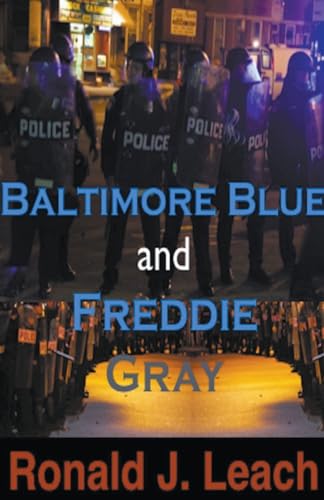 Imagen de archivo de Baltimore Blue and Freddie Gray (Paperback) a la venta por Grand Eagle Retail