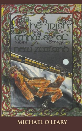 Imagen de archivo de The Irish Annals of New Zealand a la venta por California Books