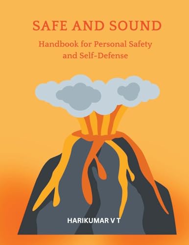 Stock image for SAFE AND SOUND: Handbook for Personal Safety and Self-Defense for sale by California Books