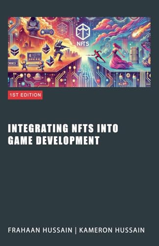 Stock image for Integrating NFTs into Game Development for sale by GreatBookPrices