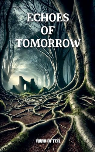 Beispielbild fr Echoes of Tomorrow zum Verkauf von Ria Christie Collections