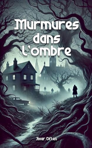 Beispielbild fr Murmures dans l'ombre (French Edition) zum Verkauf von Ria Christie Collections