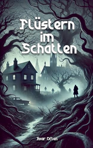 Beispielbild fr Flstern im Schatten (German Edition) zum Verkauf von Ria Christie Collections