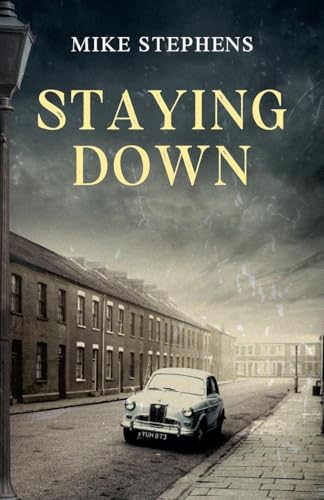 Immagine dell'editore per Staying Down venduto da California Books