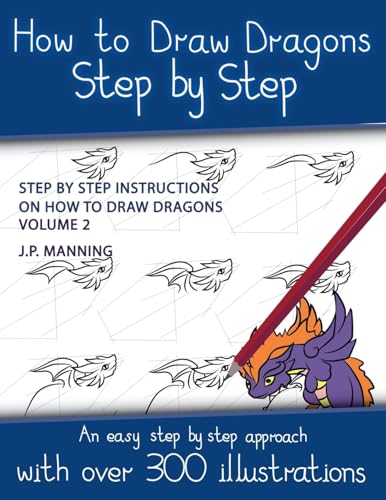 9798227947697: How to Draw Dragons Step by Step - Volume 2 - (Step by step instructions on how to draw dragons)
