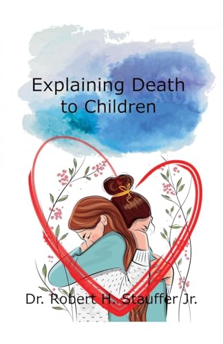 9798230013006: Explaining Death to Children