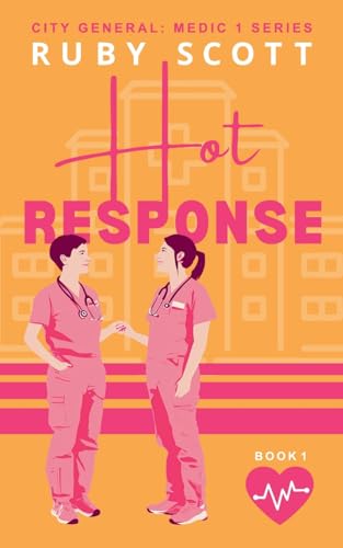 Immagine dell'editore per Hot Response (City General: Medic 1) venduto da California Books