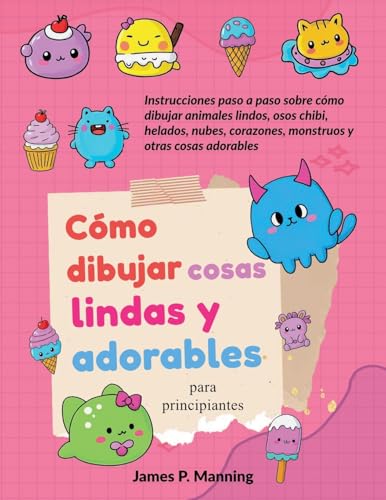 Beispielbild fr Cmo dibujar cosas lindas y adorables para principiantes (Regalos Para Nios) (Spanish Edition) zum Verkauf von Ria Christie Collections