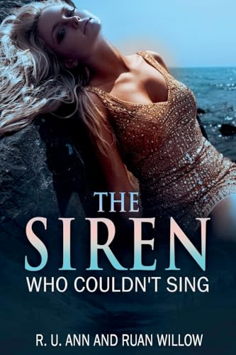 Stock image for The Siren Who Couldn't Sing (Arching Hunger) for sale by Ria Christie Collections