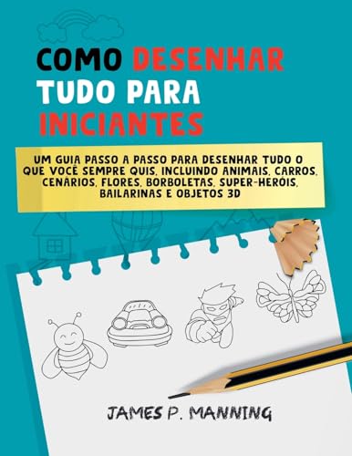 Beispielbild fr Como Desenhar Tudo para Iniciantes (Presentes Para Crianas) zum Verkauf von Ria Christie Collections