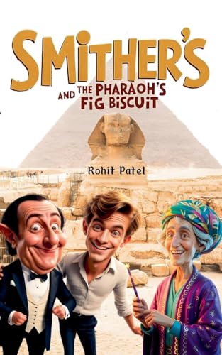 Beispielbild fr Smithers And The Pharaoh's Fig Biscuit zum Verkauf von Ria Christie Collections