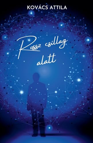 Immagine dell'editore per Rossz csillag alatt (Hungarian Edition) venduto da California Books