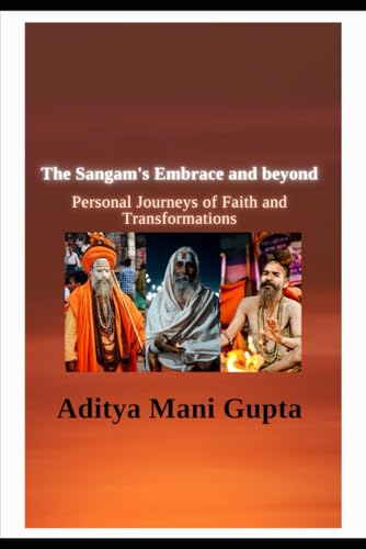 Stock image for The Sangam's Embrace and beyond for sale by Ria Christie Collections